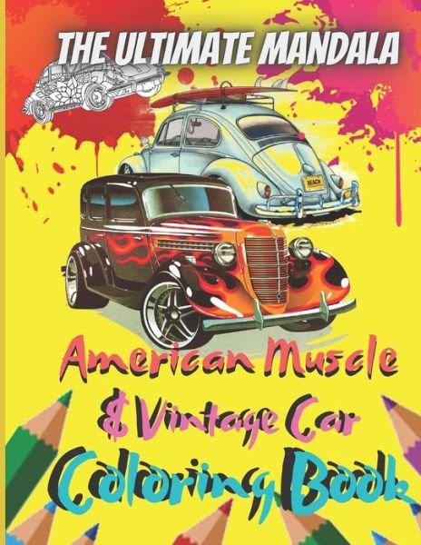 Cover for Tri Publishing · The Ultimate Mandala American Muscle &amp; Vintage Car Coloring Book (Paperback Book) (2021)