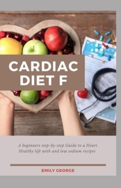 Cover for Emily George · Cardiac Diet (Paperback Book) (2021)