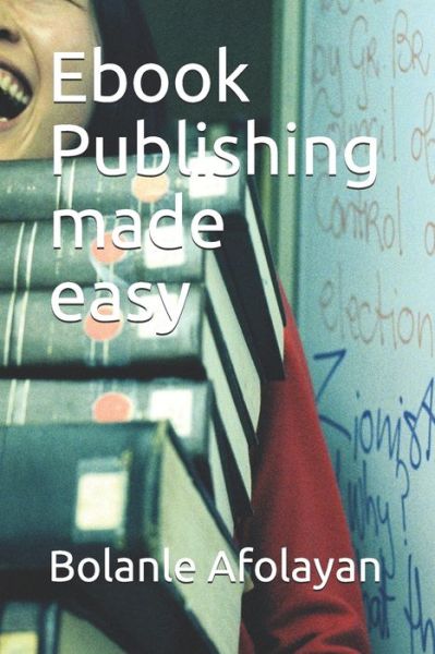 Cover for Bolanle Afolayan · Ebook Publishing Made Easy (Paperback Bog) (2021)