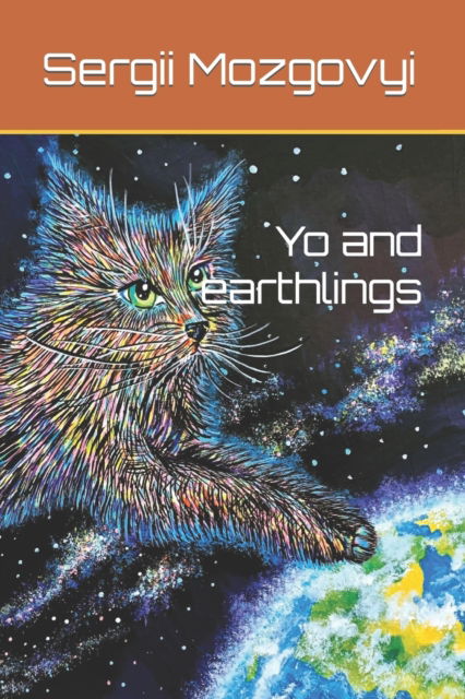 Cover for Mozgovyi Sergii Mozgovyi · Yo and earthlings (Paperback Book) (2022)