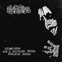 Remains of a Ruined, Dead, Cursed Soul - Mutiilation - Musik - OSMOSE PRODUCTIONS - 9956683189567 - 27. september 2019