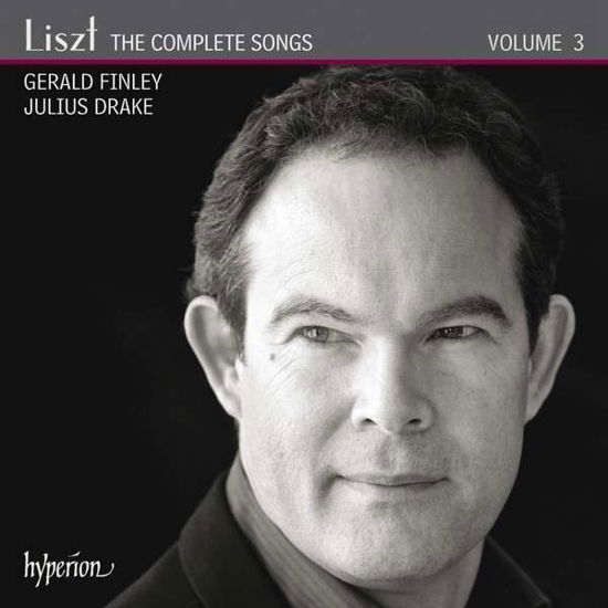 Liszt - The Complete Songs Volume 3 - Gerald Finley / Julius Drake - Musik - HYPERION - 0034571179568 - 25. März 2015