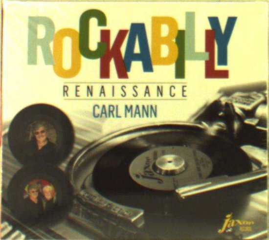 Rockabilly Renaissance - Carl Mann - Música - CDB - 0190394704568 - 24 de junio de 2016