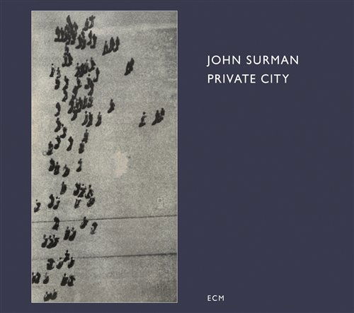 Surman John · Private City (CD) [Digipak] (2008)