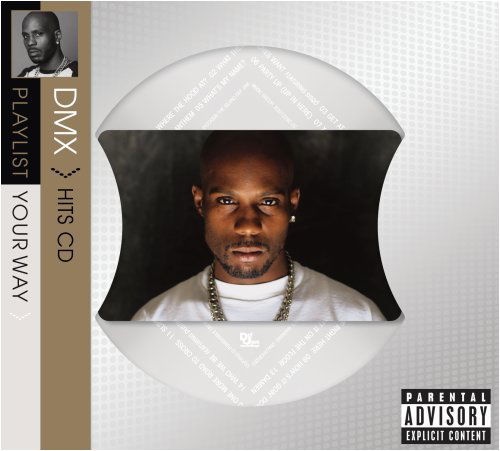 Playlist Your Way - Dmx - Música - DEF - 0602517972568 - 24 de fevereiro de 2009