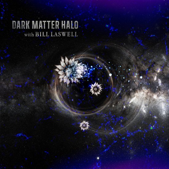 Cover for Dark Matter Halo with Bill Laswell · Caravan To The Stars (CD) (2021)