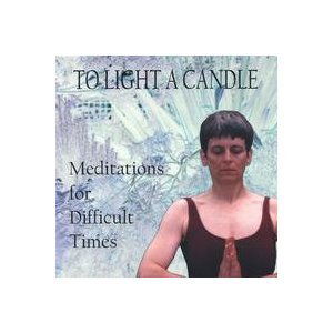 To Light a Candle: Meditations for Difficult Times - Sarah Bates - Music - Downward Dog Productions - 0634479004568 - 2002