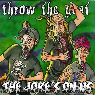 Cover for Throw the Goat · The Joke's on Us (CD) (2018)