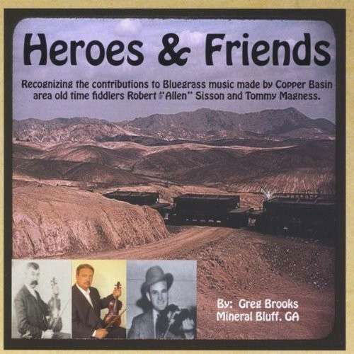Cover for Greg Brooks · Heroes &amp; Friends (CD) (2010)