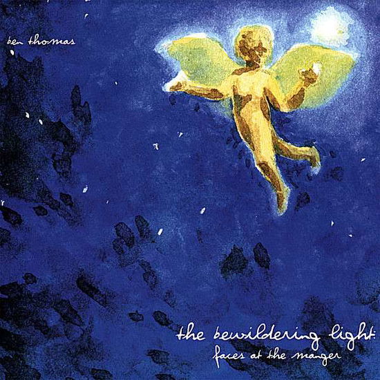 Bewildering Light-face at the Manager - Ben Thomas - Muzyka - CD Baby - 0796873003568 - 29 stycznia 2008