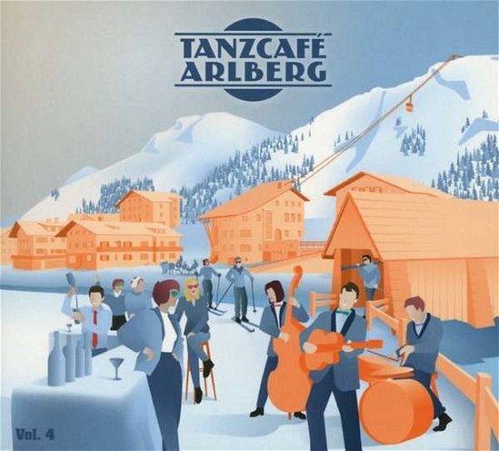 Tanzcafe Arlberg,vol.4 - V/A - Musik - MUSICPARK - 0820251018568 - 19. januar 2018