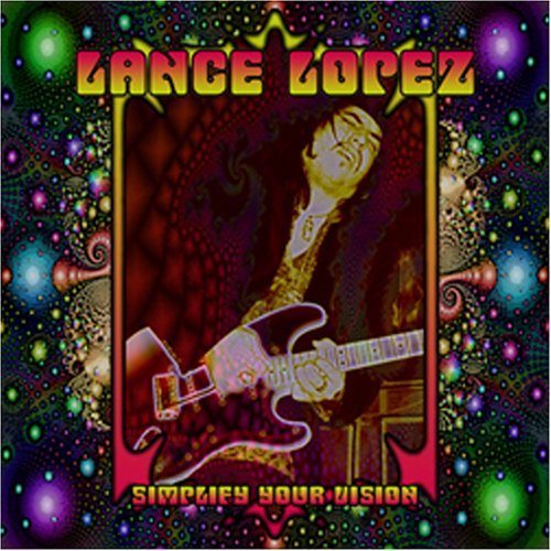 Cover for Lance Lopez · Simplify Your Vision (CD) (2005)