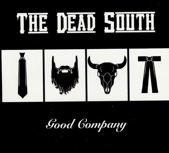 Good Company - The Dead South - Muziek - BLUEGRASS - 0836766001568 - 27 september 2019