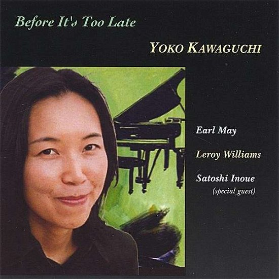 Cover for Yoko Kawaguchi · Before Its Too Late (CD) (2005)