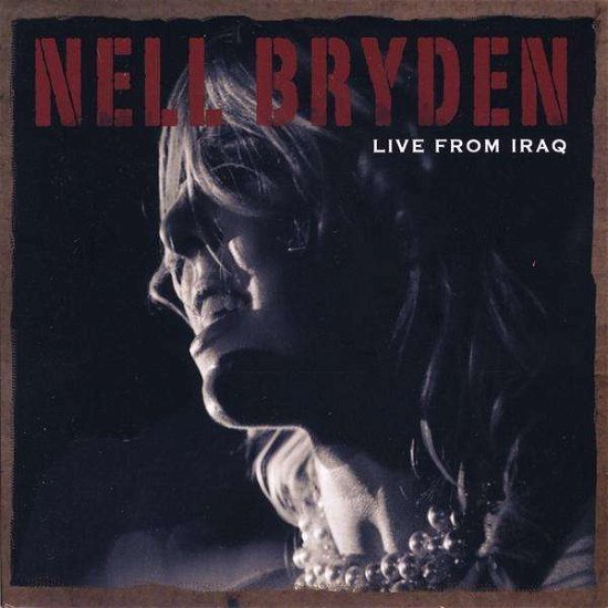 Cover for Nell Bryden · Live from Iraq (CD) (2009)