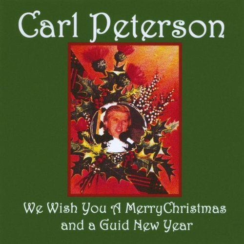 Cover for Carl Peterson · We Wish You a Merry Christmas &amp; a Guid New Year (CD) (2009)