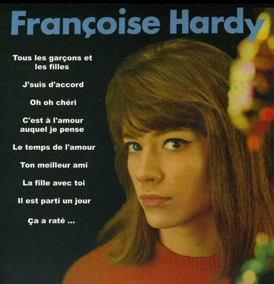 Tous Le Garcons et Les Filles - Francoise Hardy - Muziek - MAGIC - 3700139309568 - 26 februari 2013