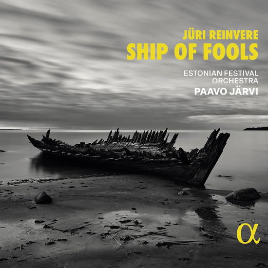 Cover for Estonian Festival Orchestra / Paavo Jarvi · Juri Reinvere: Ship Of Fools (CD) (2024)