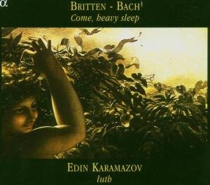 Come Heavy Sleep - Britten / Bach / Karamazov - Musiikki - ALPHA - 3760014190568 - tiistai 20. heinäkuuta 2004