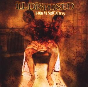 Cover for Illdisposed · 1-800 Vindication (CD) (2009)