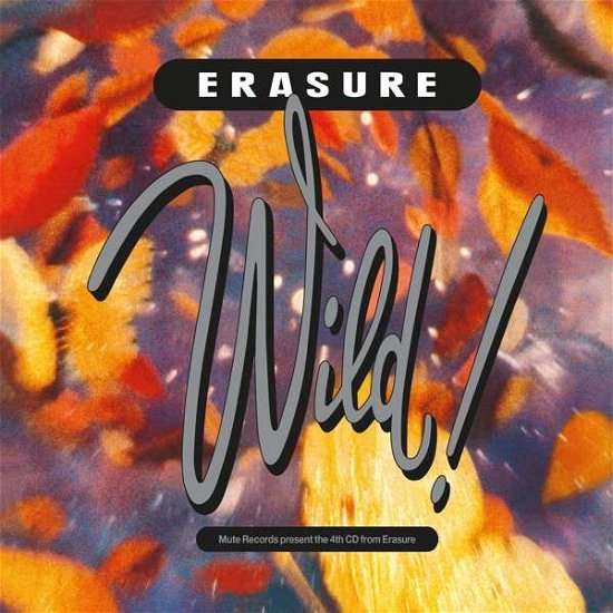 Cover for Erasure · Wild! (CD) [Deluxe, Remastered edition] (2019)