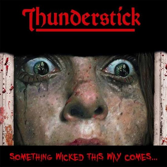Cover for Thunderstick · Something Wicked This Way Comes (Transparent Red Vinyl) (LP) [Coloured edition] (2018)