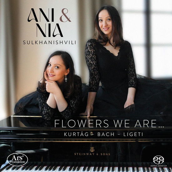 Cover for Ani &amp; Nia Sulkhanishvili Piano Duo · Flowers we are (CD) (2024)