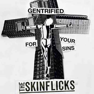 Cover for The Skinflicks · Gentrified for Your Sins (7&quot;) (2023)