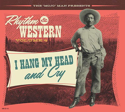 Cover for Various Artists · Rhythm &amp; Western Vol.4: I Hang My Head &amp; Cry (CD) (2022)