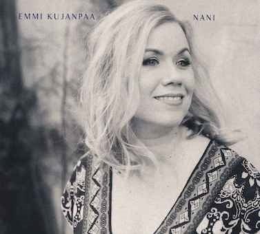 Nani - Emmi Kujanpaa - Música - RICE RECORDS - 4589605037568 - 18 de junho de 2023