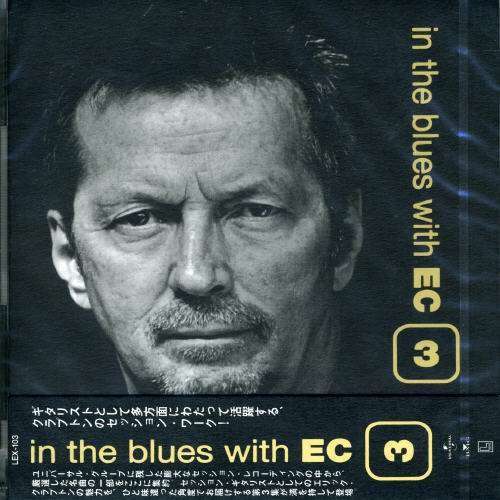 Cover for Eric Clapton · In the Blues with Ec 3 (CD) [Japan Import edition] (2003)