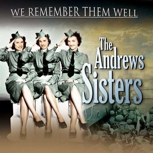 Cover for Andrews Sisters · We Remember Them Well (CD) (2012)