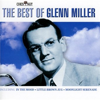 Cover for Glenn Miller · Best Of (CD) (2011)