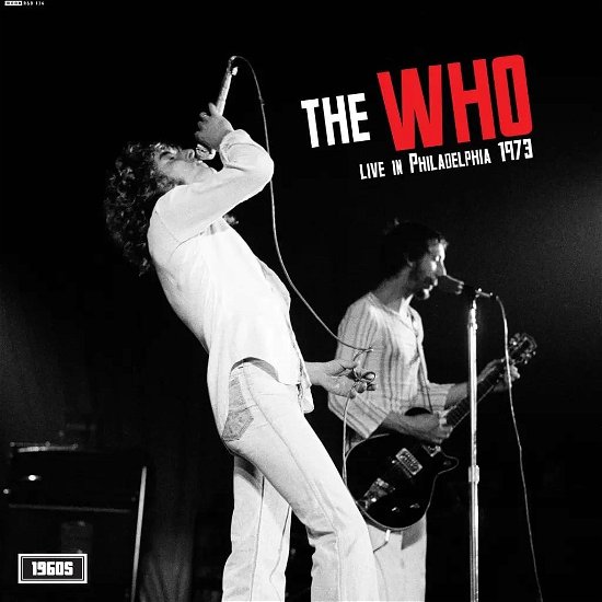Live In Philadelphia 1973 - The Who - Muziek - 1960S RECORDS - 5060331753568 - 22 maart 2024