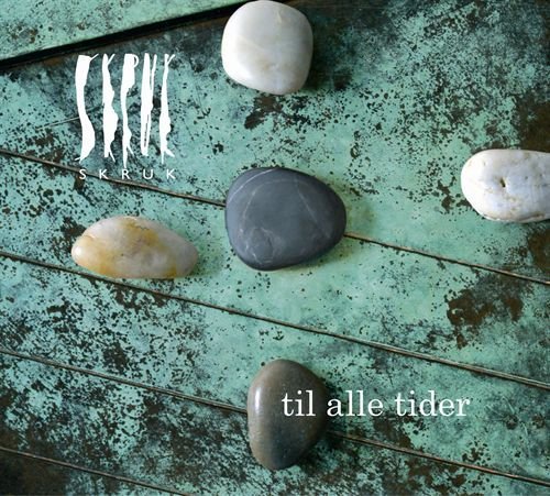 Til Alle Tider - Skruk - Music - KIRKELIG KULTURVERKSTED - 7029971103568 - March 3, 2011