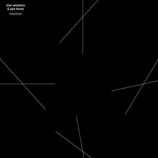 Cover for Westerhus, Stian &amp; Pale Horses · Maelstrom (LP) (2014)