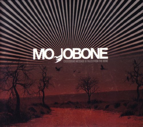 Cover for Mojobone · Crossroad Message &amp; Tales from the Bone (CD) (2010)