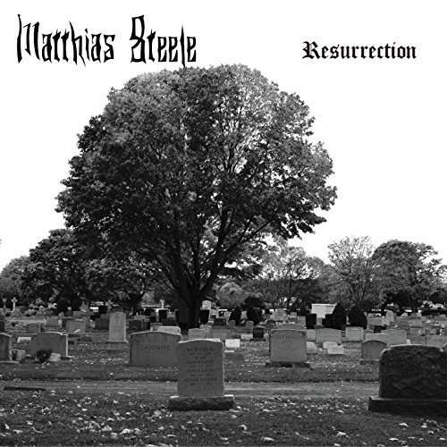 Cover for Matthias Steele · Resurrection (CD) (2016)