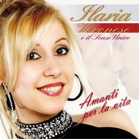 Cover for Veronese Ilaria · Amanti Per La Vita (CD) (2015)