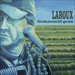 Cover for Laroux · Gekanteld Gras (CD) (2016)