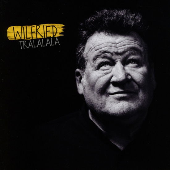 Cover for Wilfried · Tralala (CD) (2012)