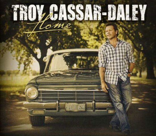 Cover for Troy Cassar · Troy Cassar-daley-home (Płyta DVD/CD) [Limited Deluxe edition] (2012)