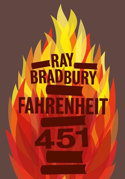 Cover for Ray Bradbury · Fahrenheit 451 (Innbunden bok) [Clothbound edition] (2013)