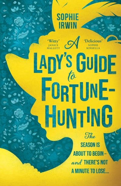 Cover for Sophie Irwin · A Lady’s Guide to Fortune-Hunting (Paperback Bog) (2023)