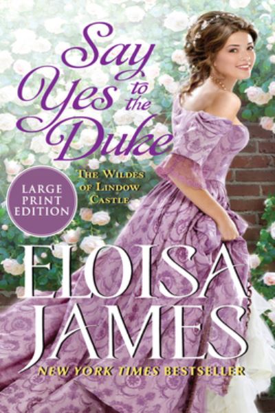 Cover for Eloisa James · Say Yes to the Duke The Wildes of Lindow Castle (Pocketbok) (2020)