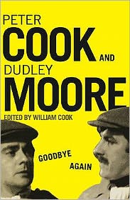 Cover for William Cook · Goodbye Again: Peter Cook and Dudley Moore (Paperback Book) (2005)