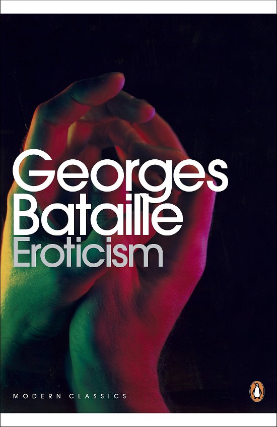Cover for Georges Bataille · Eroticism - Penguin Modern Classics (Paperback Book) (2012)