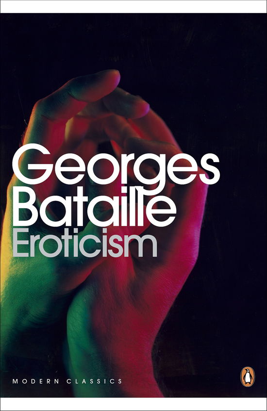 Cover for Georges Bataille · Eroticism - Penguin Modern Classics (Paperback Book) (2012)