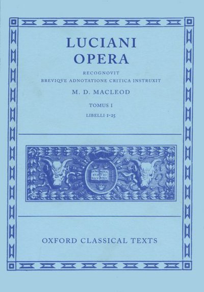 Cover for M. D. Macleod · Lucian Opera Tomus I (Books I-XXV) - Oxford Classical Texts (Map) (1972)