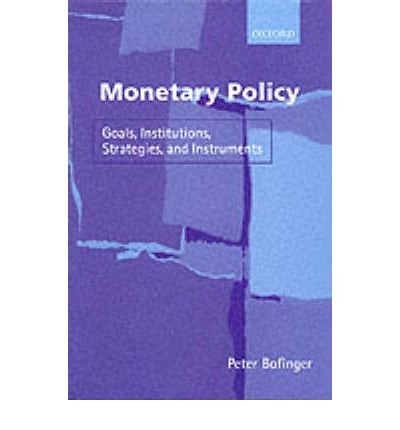 Cover for Bofinger, Peter (, University of Wuerzburg) · Monetary Policy: Goals, Institutions, Strategies, and Instruments (Paperback Book) (2001)